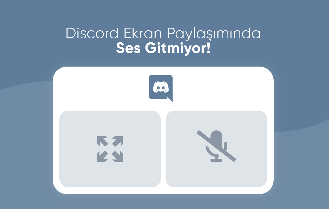 Discord Ekran Paylaşımında Ses Gitmiyor